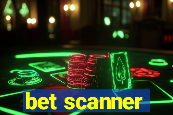 bet scanner